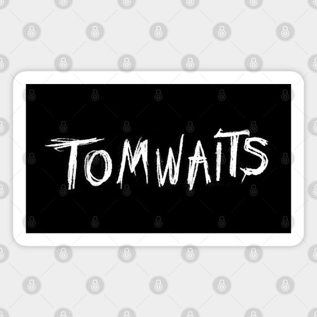 Tom Waits (White Text) Magnet by DMBarnham